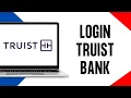 How To Login to Truist Online Banking Full Guide