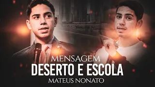 Os cuidados de Deus em meio ao Deserto - Matheus Nonato (Por que Deus leva por caminhos difíceis?)
