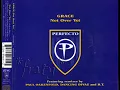 Grace - Not Over Yet (Perfecto Edit)