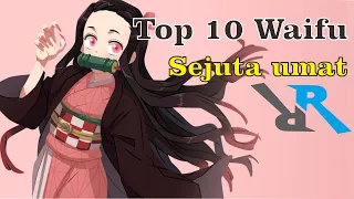 Download Top 10 Waifu Sejuta Umat by Rubiyanto Ryubi MP3