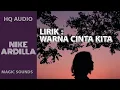 Download Lagu NIKE ARDILLA : WARNA CINTA KITA (LIRIK)