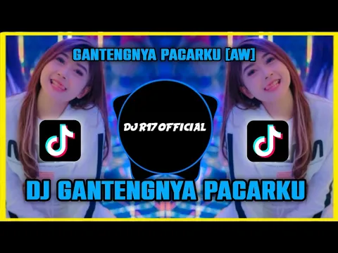 Download MP3 DJ GANTENGNYA PACARKU (AW) REMIX FULL BASS TERBARU 2023