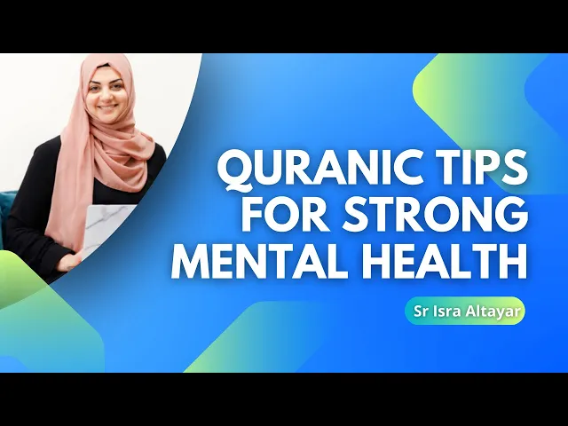 ⁣Quranic Tips for Strong Mental Health | Sr Isra Altayar