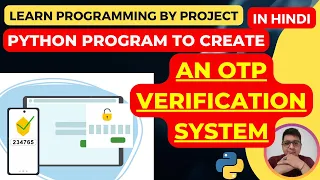Create an OTP Verification System using Python Free Python Project Python Tutorial in Hindi