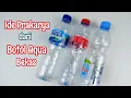 Download Lagu ide prakarya dari botol aqua bekas | ide daur ulang | best out of waste