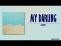 AKMU – MY DARLING [Rom|Eng Lyric]