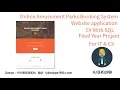 Online Amusement Parks Booking System Final Year Project C