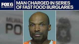 Fast food restaurant burglaries Milwaukee man charged FOX6 News Milwaukee