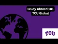 TCU Global - Study Abroad 101