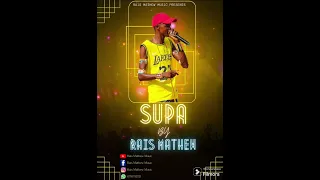 Supa By Rais Mathew Official Audio 
