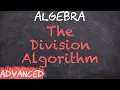 The Division Algorithm Proofs Algebra