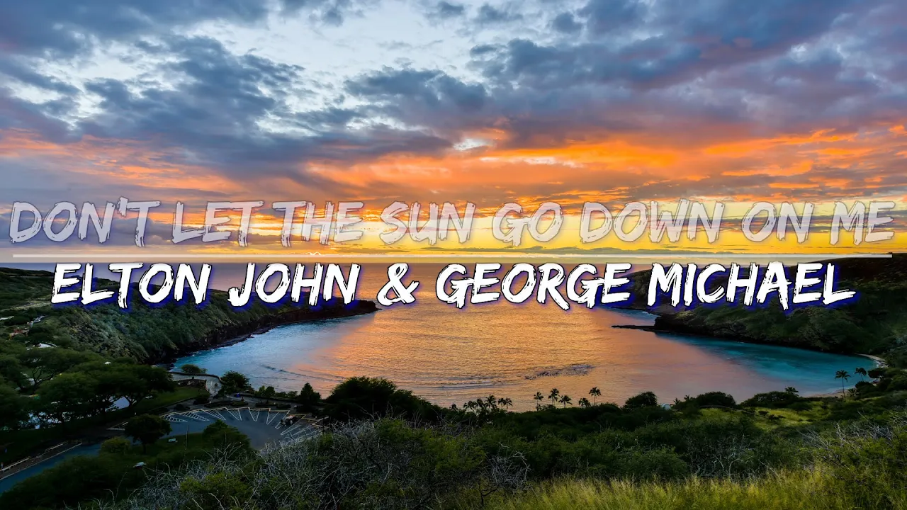 George Michael & Elton John - Don't Let The Sun Go Down On Me (Lyrics) - Full Audio, 4k Video