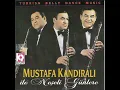 Şen Çiftetelli - Mustafa Kandıralı