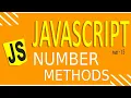JAVASCRIPT TUTORIAL FOR BEGINNERS FAST LEARNING PART - 15 NUMBER METHODS