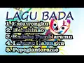 Download Lagu LAGU - LAGU BADA TERBAIK | part 1
