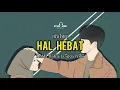 Download Lagu Hal Hebat - เรื่องราวที่ดี | Raffa Affar Cover