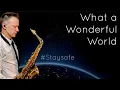 Download Lagu What a Wonderful World | Brendan Ross | Saxophone Version. A Covid-19 tribute.