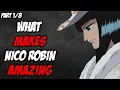 What Makes Nico Robin Amazing Alabasta Arc Character Study