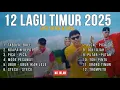 Lagu LAGU TIMUR 2025 | HITS TIKTOK \u0026 VIRAL - TABOLA BALE - NGAPAIN REPOT - TOKI AJAH - ORANG TIMUR