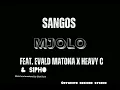 Sangos - uMjolo (Feat. Evald Matona x Heavy C & Sipho)