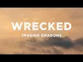 Download Lagu Imagine Dragons - Wrecked (Lyrics)