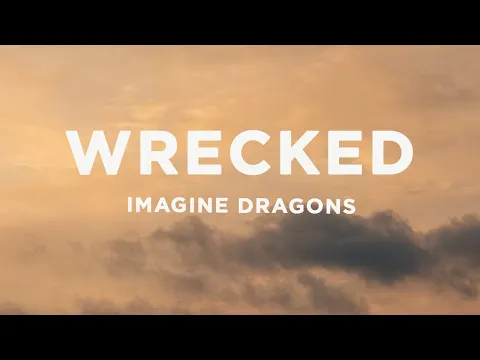 Download MP3 Imagine Dragons - Wrecked (Lyrics)