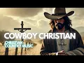 Download Lagu COWBOY CHRISTIAN MUSIC: Christian Country music