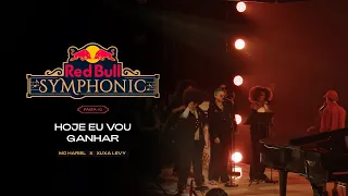 MC Hariel - Hoje Eu Vou Ganhar (Red Bull Symphonic)