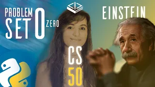 PROBLEM SET 0 EINSTEIN SOLUTION CS50 PYTHON