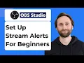 How to Set Up Stream Alerts in OBS Studio Easy Beginner Guide 2026