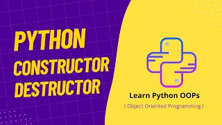 07 Constructor Destructor in Python Class OOPs Concepts in Python