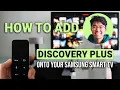 How To Add Discovery Plus To Your Samsung Smart TV Step-by-Step Guide