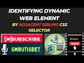 21 Adjacent Sibling Handle Dynamic Web elements