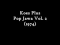 Download Lagu Koes Plus - Pop Jawa Vol. 2 (1974) Full Album