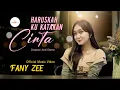 Download Lagu Fany Zee - Haruskah Kukatakan Cinta (Official Music Video)