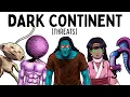 Every Dark Continent Threat Explained in Detail
