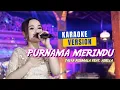 Download Lagu Tasya Rosmala - Purnama Merindu ft OM Adella (Karaoke Version)