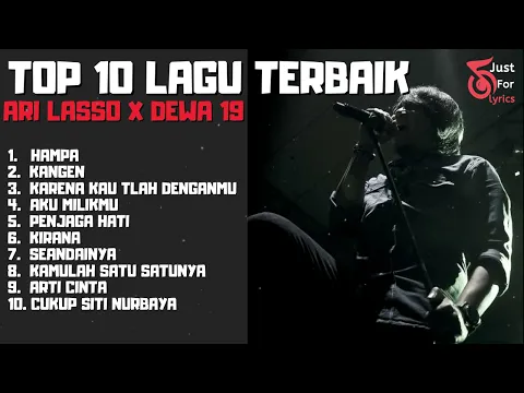 Download MP3 TOP 10 LAGU TERBAIK ARI LASSO X DEWA 19