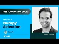 Numpy Selection Python for Data Science Foundation Course Board Infinity