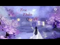 Download Lagu [Vietsub] Tru Thần Quyết (诛神诀) - Là Thất thúc đây