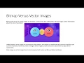 Bitmap vs Vector Files
