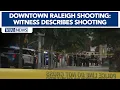 Downtown Raleigh shooting Witness says two shot in alley near courthouse