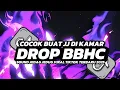 Download Lagu DJ DROP BBCH SPEED UP || SOUND DJ JEDAG JEDUG COCOK BUAT JJ DI KAMAR VIRAL TIKTOK 🔥