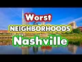 10 Worst Nashville Neighborhoods -2022