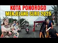Download Lagu SUASANA KOTA PONOROGO MENJELANG  SURO 2025