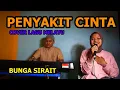 Download Lagu Penyakit Cinta Cover Lagu Melayu - Bunga Sirait @FikriAnshori19