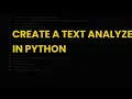 Create a text analyzer in python