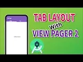 Tab Layout with ViewPager2 Android Studio simple tips
