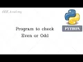 Python Programs Write a program to check number is even or odd
