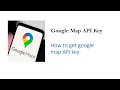 Google Map API key and Enable Google Map SDK